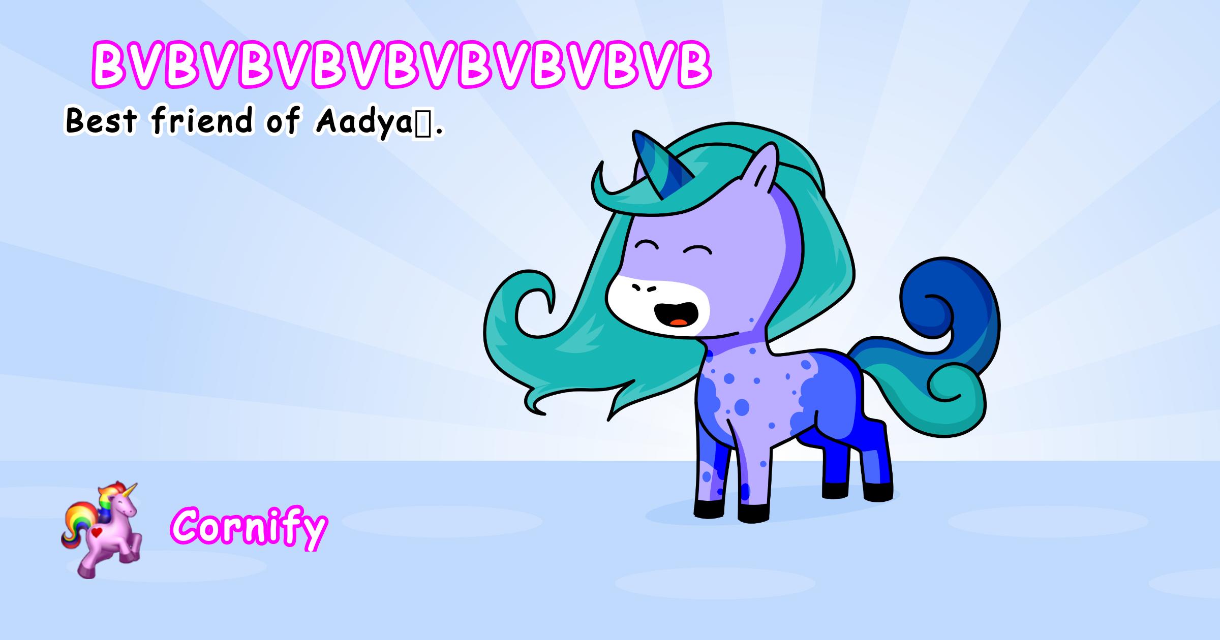 BVBVBVBVBVBVBVBVB the unicorn